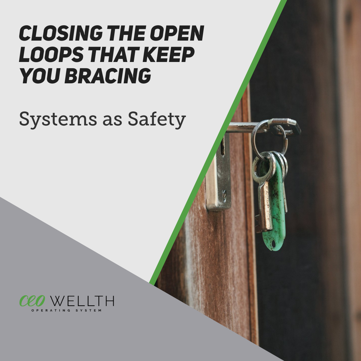 Blog – Closing the Open Loops That Keep You Bracing Concept of business systems as psychological safety for founders.