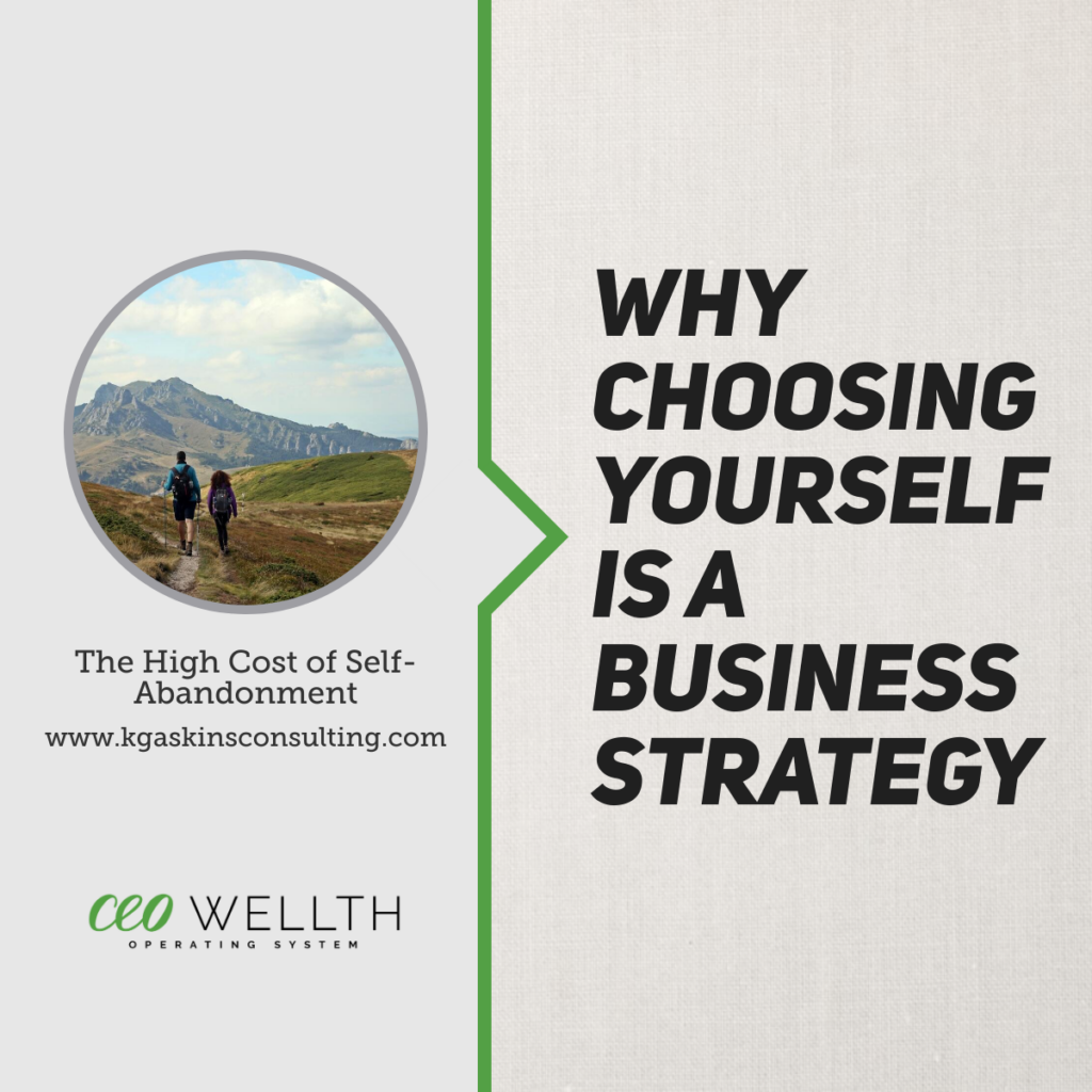 Avoiding self-abandonment as a core business strategy for women.